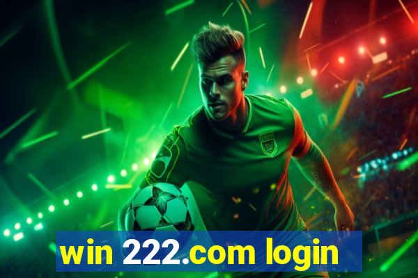 win 222.com login